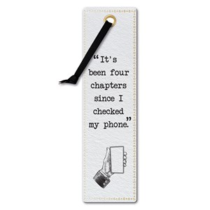 Literary Bookmarks - "Checked my Phone"
