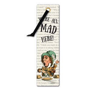 Literary Bookmarks - "We're All Mad Here"
