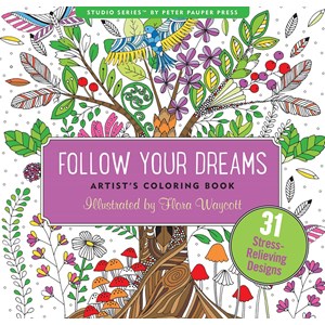 "Follow Your Dreams" Artis's Coloring Books