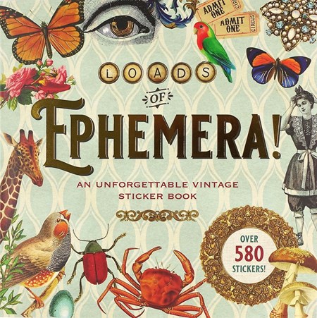 "Loads of Ephemera" Sticker Book